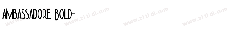 Ambassadore Bold字体转换